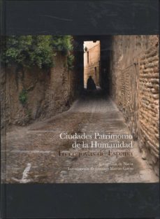 ciudades patrimonio de la humanidad: trece joyas de españa-9788492498567