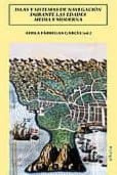 islas y sistemas de navegacion durante las edades media y moderna-9788492593767