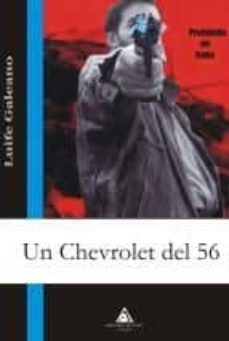 un chevrolet del 56-luife galeano-9788492594467