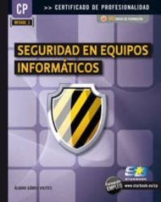 mf0486-3 seguridad en equipos informaticos (certificado de profes ionalidad)-9788492650767
