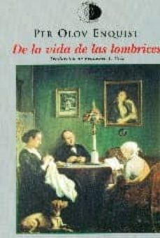 de la vida de las lombrices-per olov enquist-9788492759767