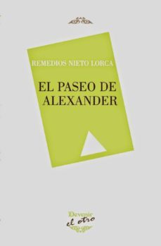 el paseo de alexander-remedios nieto lorca-9788492877867