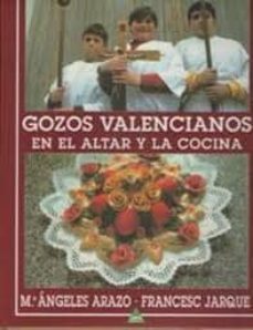 gozos valencianos en el altar y la cocina-mª angeles arazo-francesc jarque-9788492932467