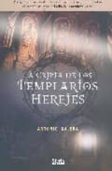 la cripta de los templarios herejes-9788493473167