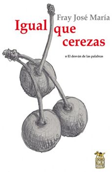 igual que cerezas o el desvan de las palabras-9788493606367