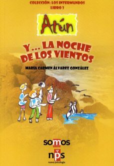 atun y la noche de los vientos (los intermundos libro 3)-maria carmen alvarez gonzalez-9788493667467