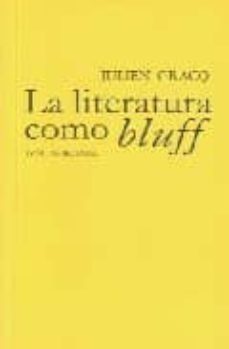 la literatura como bluff-julien gracq-9788493683467
