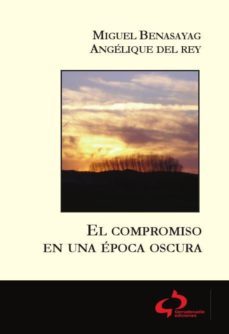 el compromiso en una epoca oscura-9788493898267