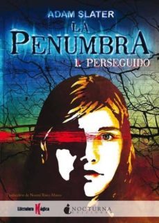 la penumbra 1: perseguido-adam slater-9788493920067