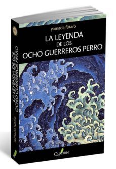 la leyenda de los ocho guerreros perro-yamada futaro-9788494117367