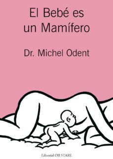 el bebe es un mamifero (ebook)-michel odent-9788494260667