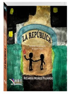 la republica-ricardo muñoz fajardo-9788494327667