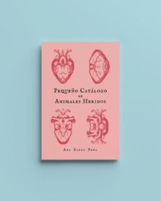 pequeño catalogo de animales heridos-9788494331367