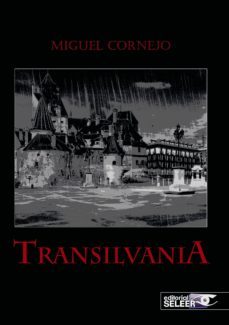 transilvania-miguel cornejo de la fuente-9788494340567