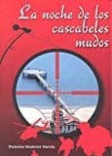 la noche de los cascabeles mudos-federico soubrier garcia-9788494615467
