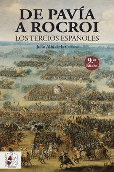 de pavia a rocroi. los tercios españoles-9788494649967