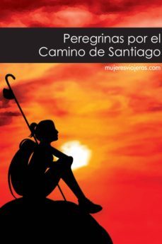 peregrinas por el camino de santiago (ebook)-9788494672767