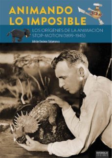 animando lo imposible-adrian encinas salamanca-9788494770067