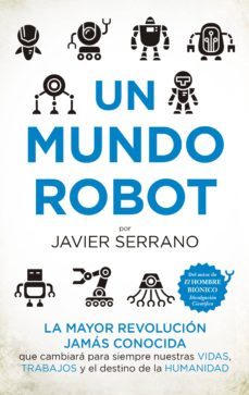 un mundo robot-javier serrano-9788494778667