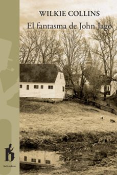 el fantasma de john jago-wilkie collins-9788494906367