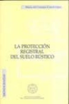 la proteccion registal del suelo rustico-maria del carmen corral gijon-9788495240767