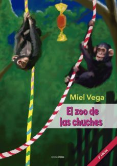 el zoo de las chuches (2ª ed.)-miel vega martin lunas-9788495461667