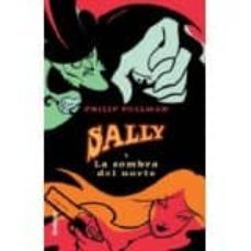 sally y la sombra del norte-philip pullman-9788495618467