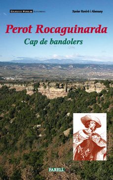 perot rocaguinarda: cap de bandolers-xavier roviro i alemany-9788495695567