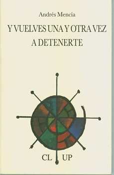 y vuelves una y otra vez a detenerte (premio de poesia jose hierro 2009)-andres mencia-9788495710567