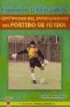 progresiones didacticas de los contenidos del entrenamiento del p ortero de futbol-isidre ramon madir-9788495883667