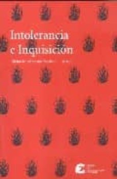 intolerancia e inquisicion (3 vols.)-9788496411067