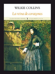 la reina de corazones (5ª ed.)-wilkie collins-9788496601567