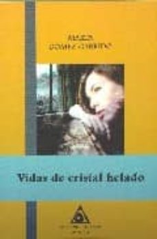 vidas de cristal helado-marta gomez garrido-9788496621367