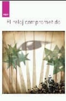 el reloj comprometido-9788496679467