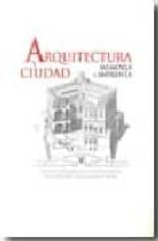 arquitectura y ciudad: memoria e imprenta-9788496701267