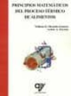 principios matematicos del proceso termico de alimentos-william rolando miranda zamora-arthur a. teixeira-9788496709867