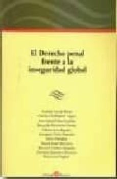 el derecho penal frente a la inseguridad global.-nicolas garcia rivas-9788496721067