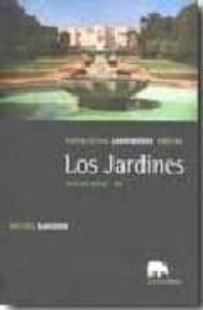 los jardines: paisajistas, jardineros, poetas. siglos xviii-xx (v ol. iii)-9788496775367
