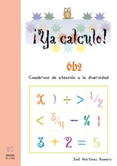 ¡ya calculo¡ 6b2 (2º educacion primaria) multiplicaciones hasta e l 9-9788497004367