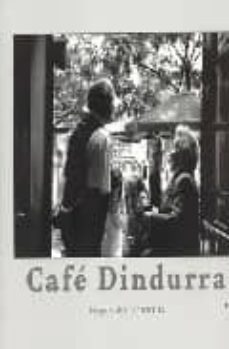 cafe dindurra-luis arguelles-9788497042567