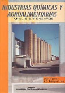 industrias quimicas y agroalimentarias: analisis y ensayos-9788497051767