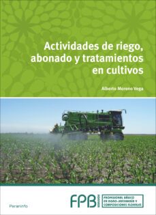 actividades de riego, abonado y tratamiento en cultivos-9788497324267