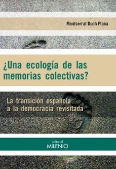 ¿una ecologia de las memorias colectivas?-montserrat duch plana-9788497436267
