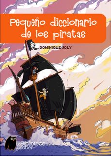 pequeño diccionario de los piratas (la biblioteca del saber)-9788497543767
