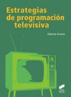 estrategias de programacion televisiva-edorta arana-9788497567367
