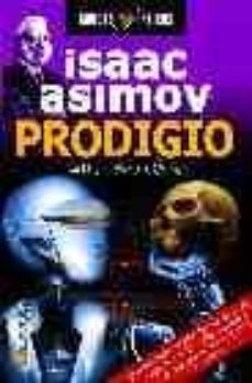 prodigio. isaac asimov (robots & aliens)-9788497630467