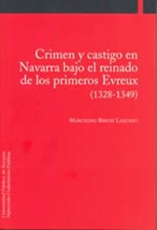crimen y castigo en navarra bajo el reinado de los primeros evreu x: (1328-1349)-9788497690867