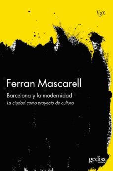 barcelona y la modernidad (ebook)-ferran mascarell-9788497844567