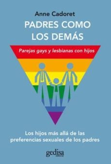 padres como los demas-anne cadoret-9788497847667