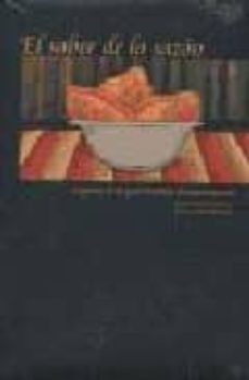 el saber de la sazon: ingenio de la gastronomia iberoamericana-jorge alberto lozoya-gloria lopez morales-9788497851367